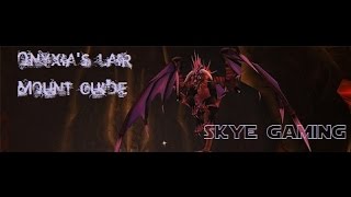 Onyxias Lair Location and Mount Guide WoW 2015 [upl. by Arnoldo]