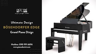 Bösendorfer Edge  Đàn Piano Tương Lai [upl. by Ahtaela]