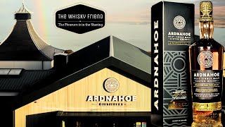 NEW 9th Islay Distillery NEW Peated Single Malt INAUGURAL Release from the ARDNAHOE Distillery [upl. by Norm]