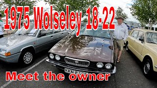 1975 Wolseley 1822 Meet The Owner Of This Amazing British Classic Car [upl. by Colwen]