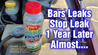 Bars Leaks Radiator And Heater Core Stop Leak Review  1 Year Later Almost [upl. by Elissa610]