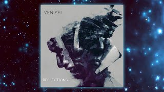 Yenisei  Reflections Album 2021 [upl. by Aciria]