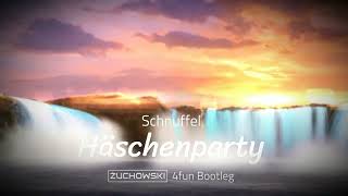 Schnuffel  Häschenparty ŻUCHOWSKI 4fun Bootleg 2023 [upl. by Nyrtak]