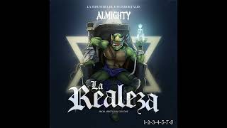 ALMIGHTY  LA REALEZA [upl. by Gnouc744]