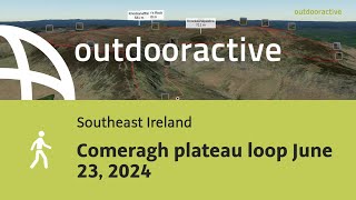 hike in Southeast Ireland Comeragh plateau loop June 23 2024 [upl. by Asial]