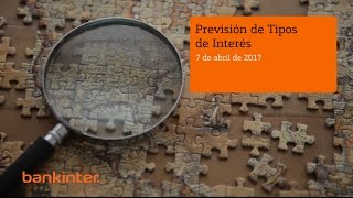 Previsión tipos de interés Bankinter abril 2017 [upl. by Yoko]