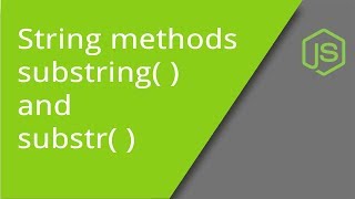 substring and substr String methods [upl. by Arayk]