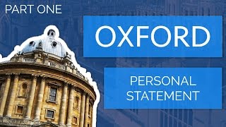 Part 1 Applying to Oxford University How to Write a Personal Statement [upl. by Atinob]