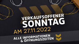 Verkaufsoffener Sonntag am 27112022  Verkaufsoffene Sonntage am 1 Advent 2022 [upl. by Keram]