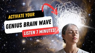 Genius Brain Waves  How To Activate Theta Brain Waves in 7 Minutes [upl. by Arman771]