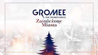 Gromee feat SoundnGrace  Zaśnieżone Miasta [upl. by Syl]