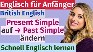 Wir lernen das Präsens ins Präteritum zu ändern Present Simple zu Past Simple – Schneller Eng [upl. by Letitia]