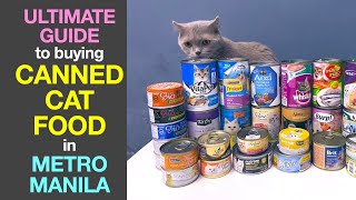 Ultimate Guide to buying CANNED CAT FOOD in Metro Manila [upl. by Emelyne]