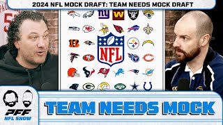 2024 NFL MOCK DRAFT Team Needs Mock Draft  Drafting ONLY for need  PFF NFL Show [upl. by Karalee]