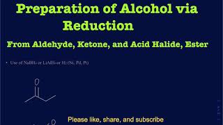 Preparation of alcohols via reduction Use of NaBH4 LiAlH4 and H2 [upl. by Vezza]