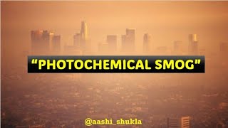 Photochemical Smog  Unit 2  Environmental Chemistry  Ugc Net [upl. by Chaunce]