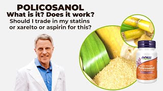 Policosanol What Is It Does It Work Should I Trade My Statins Xarelto or Aspirin for This [upl. by Brasca]