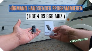 Hörmann Handsender programmieren HSE 4 BS 868 MHz [upl. by Hibbitts]