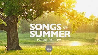 Songs of Summer  Psalm 105 [upl. by Gnous]