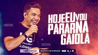 Hoje Eu Vou Parar Na Gaiola  Wesley Safadão Música Nova 2019 [upl. by Meghan]