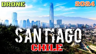 SANTIAGO CHILE IN DRONE 2024 🇨🇱 [upl. by Nolyk]