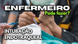 ENFERMEIRO PODE REALIZAR INTUBAÇÃO [upl. by Anette]