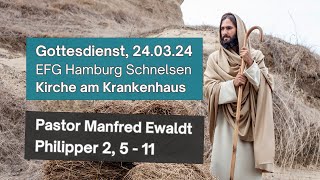 Gottesdienst vom 24032024 aus der EvFreik Gemeinde Hamburg Schnelsen [upl. by Einahpehs96]