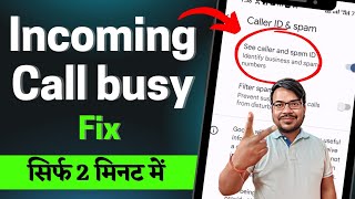 incoming call busy problem  incoming call not coming  incoming call not not working problem fix [upl. by Schumer]