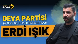 DEVA Partisi Batman Belediyesi Başkan Adayı Erdi Işık [upl. by Perry]