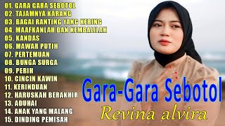 GARA GARA SEBOTOL  REVINA ALVIRA FULL ALBUM COVER 2024  LAGU DANGDUT GASENTRA PAJAMPANGAN [upl. by Acinyt]