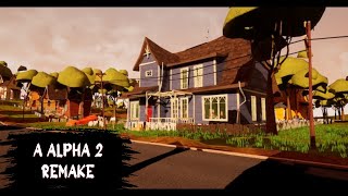 HELLO NEIGHBOR MOD  ALPHA 2 REMAKE [upl. by Eatnod]