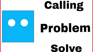 BOTIM Fix Calling Issue  Call Connecting Problem Solve [upl. by Kursh734]