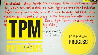 Markov process using transitional probability matrixtpm  Long run  Part1  Mathspedia [upl. by Frechette]