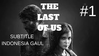 The Last Of Us Full Game MovieCutscene Subtitle Indonesia Episode 1 [upl. by Killy]