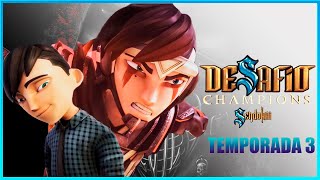 DESAFIO CHAMPIONS SENDOKAI  TEMPORADA 3 EPISODIO 1 AL 5 [upl. by Nnaeoj]