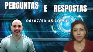 Perguntas e respostas 060723 às 2100h [upl. by Ecirtak]