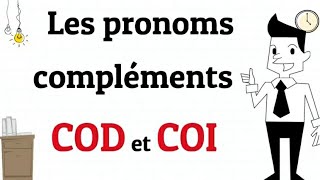 Les pronoms compléments COD et COI [upl. by Wilkison]