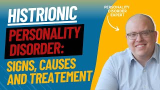 GUIDE Everything You Need To Know About Histrionic Personality Disorder [upl. by Saber]