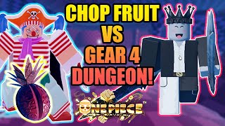 Chop Fruit is The Best Fruit For Gear 4 Dungeon in A One Piece Game [upl. by Halsey521]