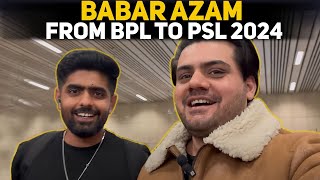 BABAR AZAM FROM BPL TO PSL 2024 [upl. by Kylynn]