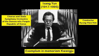 Isang Yun 19171995  Exemplum in memoriam Kwangju [upl. by Avlasor]