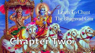 Learn To Chant The Bhagavad Gita  Chapter 2  Sanskrit Chanting  Prof M N Chandrashekhara [upl. by Hannibal232]