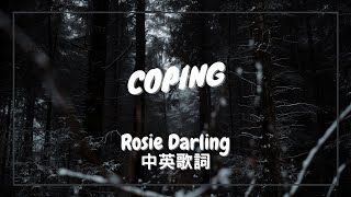 【沒有你的日子很艱難，但我度過了】Rosie Darling  Coping 中英歌詞 [upl. by Tenaj838]