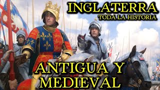 Historia de INGLATERRA ANTIGUA Y MEDIEVAL – Sajones Normandos Plantagenet Guerra de las Rosas [upl. by Mackoff313]