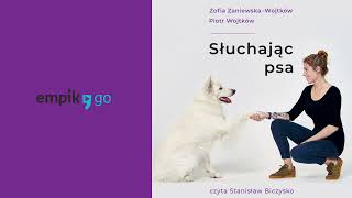 Słuchając psa Piotr Wojtków Zofia ZaniewskaWojtków Audiobook PL [upl. by Ahslek]