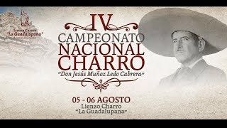 IV CAMPEONATO NACIONAL CHARRO JESUS MUÑOZ LEDO [upl. by Adnahsat]