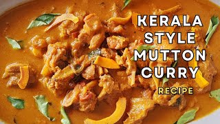 Kerala Style Mutton Curry  Mutton Curry  Mutton Curry by Sauté At Sight [upl. by Onida]