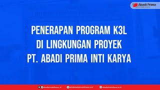 Penerapan Program K3L di Lingkungan Proyek APIK [upl. by Anilehcim]