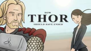 How Thor Should Have Ended [upl. by Narak585]