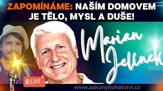 Marian Jelínek quotNaším domovem je TĚLO MYSL A DUŠEquot 💥zpověď [upl. by Nwahsaj]